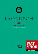 Wat & Hoe Taalgids Kroatisch