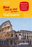 Hoe zeg je dat in het Italiaans - Prisma Taalgids Italiaans