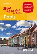 Hoe zeg je dat in het Pools - Prisma Taalgids Pools